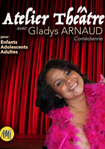 Atelier Théâtre avec Gladys ARNAUD Atelier Théâtre avec Gladys ARNAUD